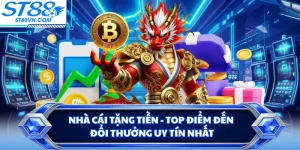 Nhà Cái Tặng Tiền - Top Điểm Đến Đổi Thưởng Uy Tín Nhất 